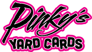 Pinky&#39;s Yard Cards